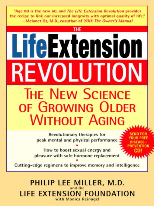 Title details for The Life Extension Revolution by Philip Lee Miller, M.D. - Available